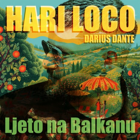 Ljeto Na Balkanu ft. Hari Loco | Boomplay Music