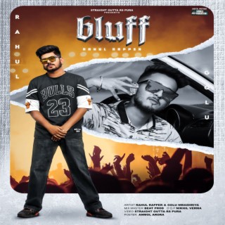 Bluff ft. Golu Nwashriya