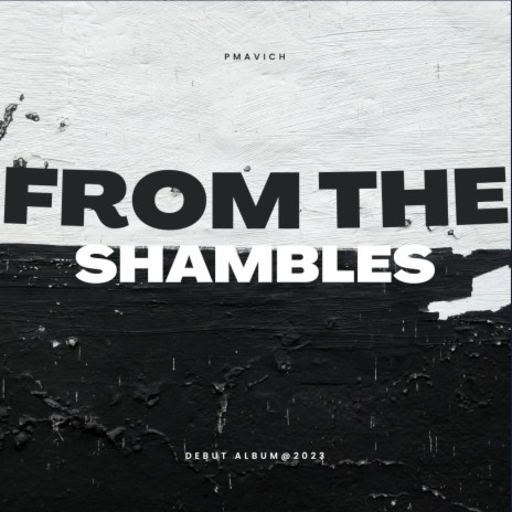 From the shambles | Boomplay Music