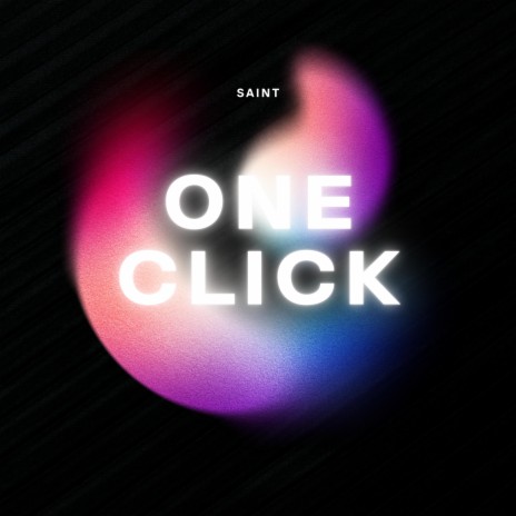 One Click | Boomplay Music