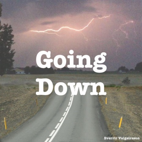 Going Down | Boomplay Music