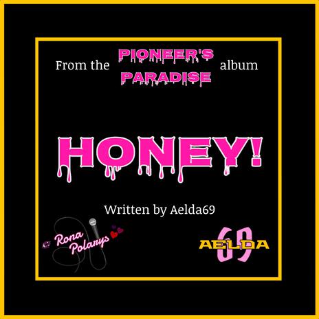 Honey! | Boomplay Music