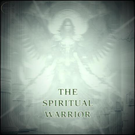 THE SPIRITUAL WARRIOR