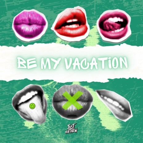 Be My Vacation | Boomplay Music