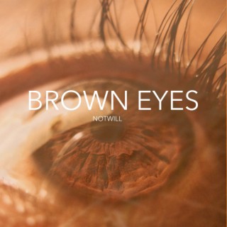 Brown Eyes