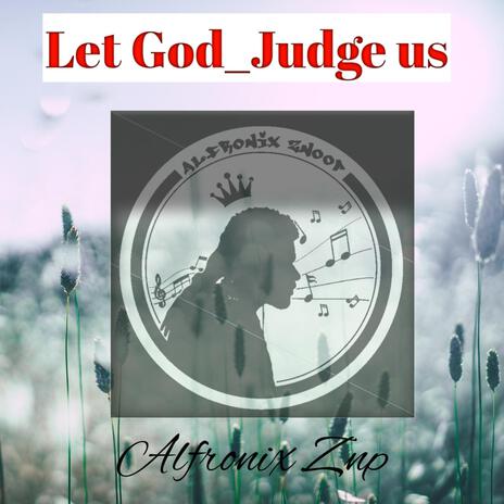 Let God Judge Us | Boomplay Music