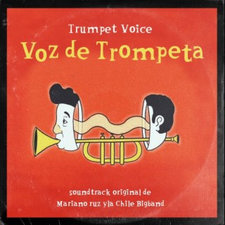 Voz de Trompeta (Original Motion Picture Soundtrack)