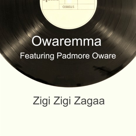 Zigi Zigi Zagaa ft. Owaremma | Boomplay Music