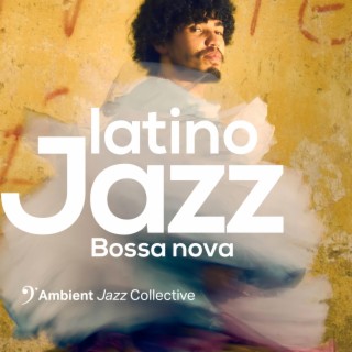 Latino Jazz Bossa Nova