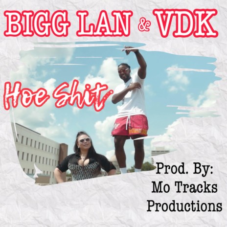 Hoe Shit ft. VDK | Boomplay Music