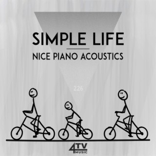 Simple Life - Nice Piano Acoustics