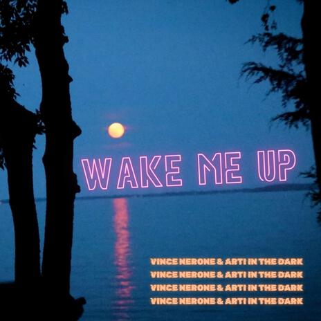 Wake Me Up | Boomplay Music