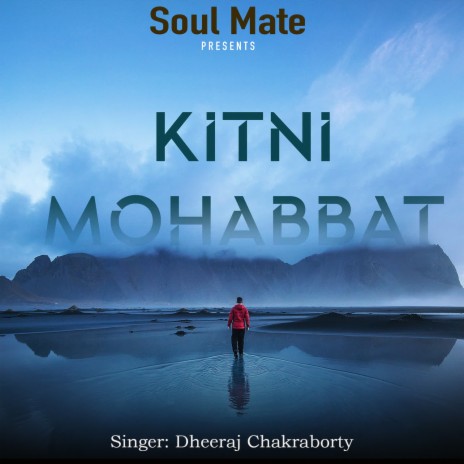 Kitni Mohabbat | Boomplay Music