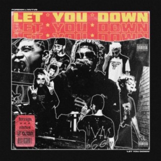 Let You Down (feat. Nvtvs)