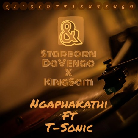 Ngaphakathi (Special Version) ft. StarbornDaVengo, KingSam & T-Sonic | Boomplay Music