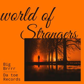 World of strangers