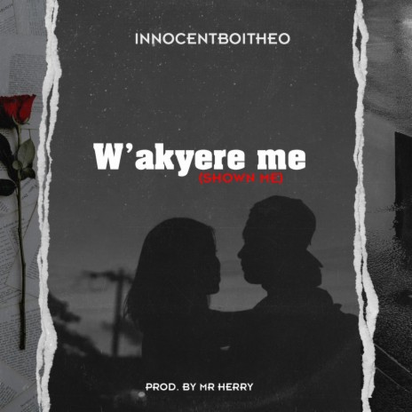 Wakyere Me (SHOWN ME) | Boomplay Music