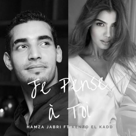 Je Pense A Toi (feat. KENZO EL KADD) | Boomplay Music