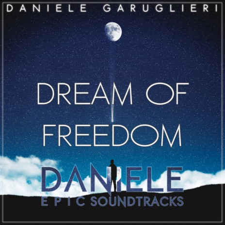 Dream Of Freedom (Original Orchestral Soundtrack)