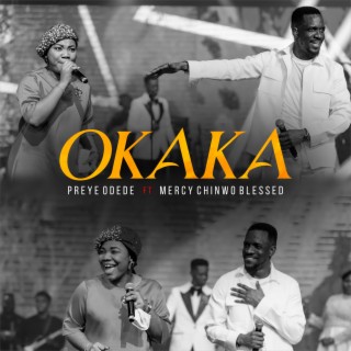 Okaka ft. Mercy Chinwo lyrics | Boomplay Music