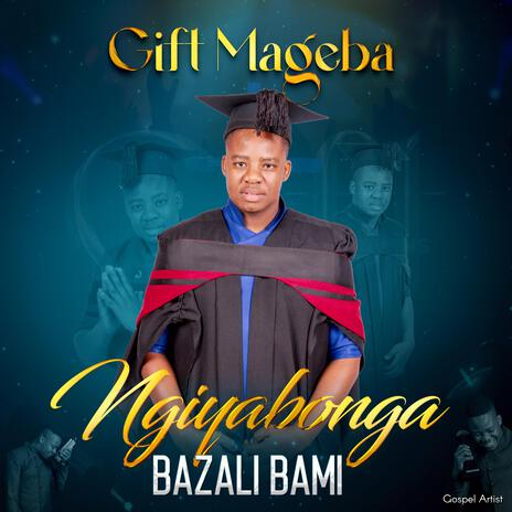 Ngiyabonga Bazali Bami | Boomplay Music