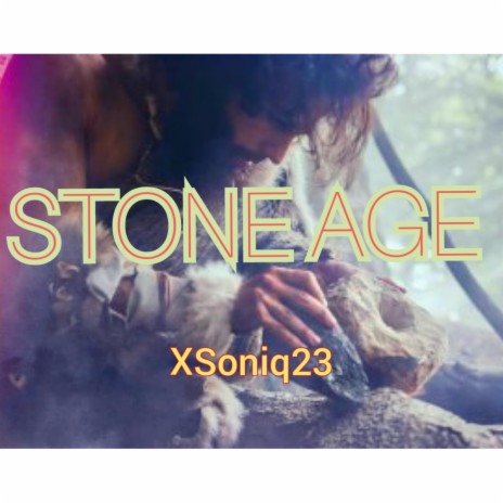 Stone Age | Boomplay Music