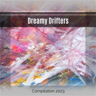 Dreamy Drifters