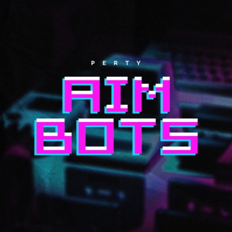 Aim Bots | Boomplay Music