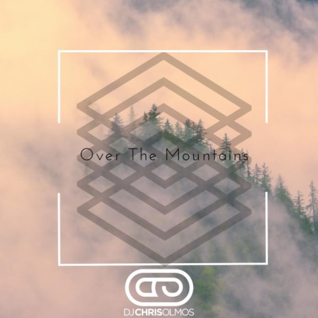 Over The Mountain | Boomplay Music