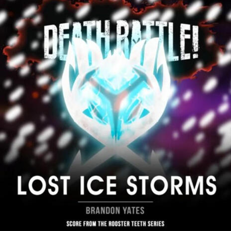 Death Battle: Lost Ice Storms ft. Jun Mitsui & Myriani | Boomplay Music