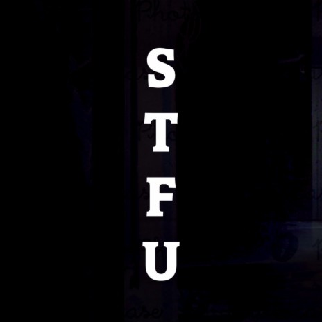 STFU | Boomplay Music