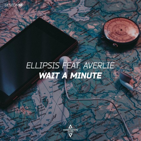Wait a Minute (feat. Averlie) | Boomplay Music