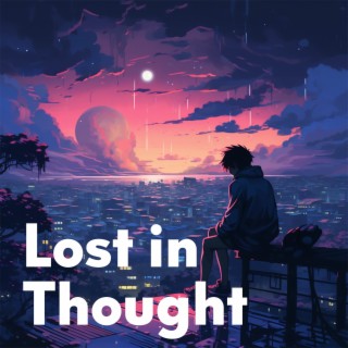 Lost in Thought (Original)