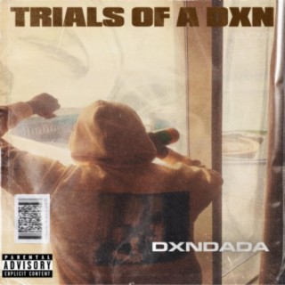 Trials Of A Dxn