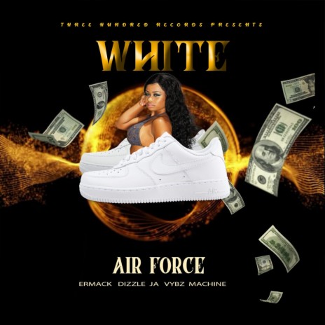 White Air Force ft. Vybz Machine & Ermack