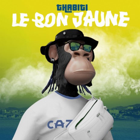 Le bon jaune | Boomplay Music