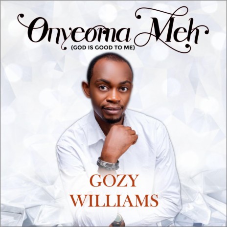 Onyeoma meh (God is good to me) | Boomplay Music