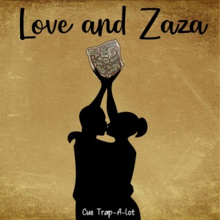 Love and ZaZa