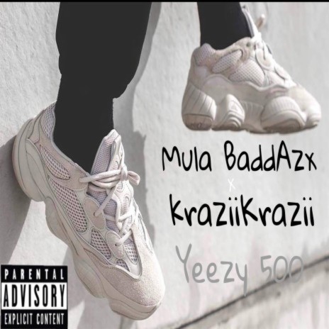 Yeezy 500 ft. Krazii Krazii | Boomplay Music