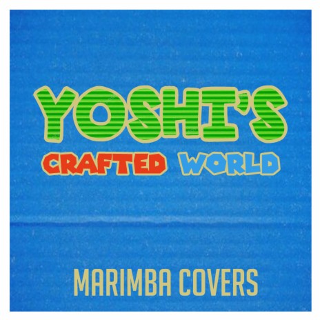 Yoshi's Expedition (From Yoshi's Crafted World) [Marimba Remix] | Boomplay Music