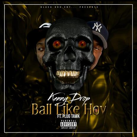 Ball Like Hov ft. Plug Tawk | Boomplay Music