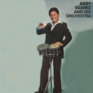 Andy Suarez And His Orchestra