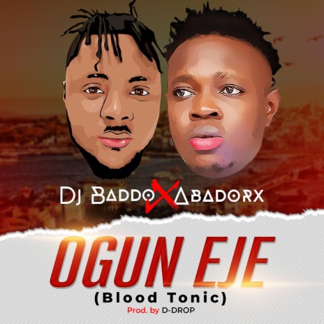 Ogun Eje (feat. DJ Baddo) | Boomplay Music