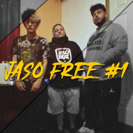 JASO FREE #1 ft. Nemesis Hdz & Xandro La Maquina