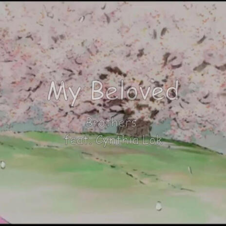 My Beloved ft. Cynthia Lok | Boomplay Music