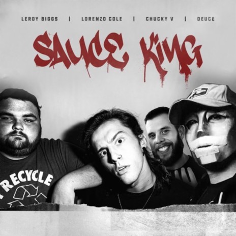 Sauce King ft. Chucky V, Deuce & Leroy Biggs | Boomplay Music