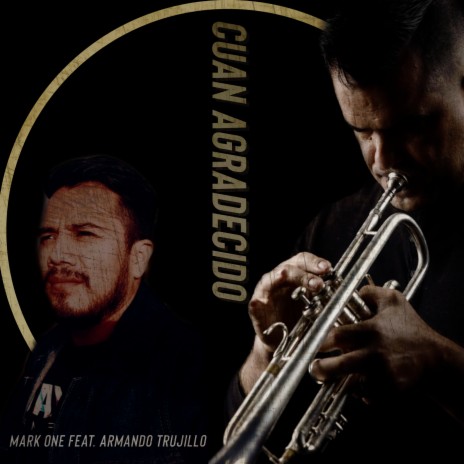 Cuan Agradecido ft. Armando Trujillo | Boomplay Music