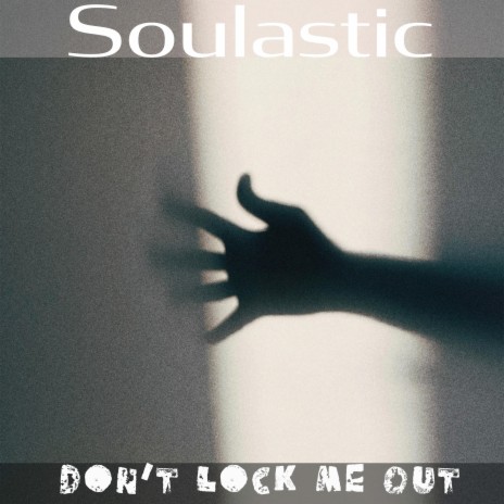 Don't Lock Me Out | Boomplay Music