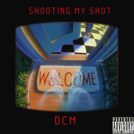 Shooting my shot | Boomplay Music