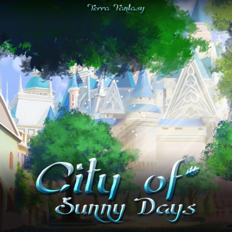City of Sunny Days | Boomplay Music